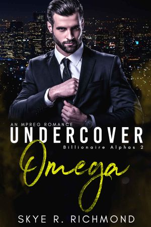 [Billionaire Alphas 02] • Undercover Omega